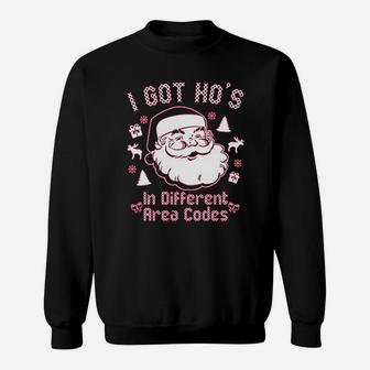 I Got Hos In Different Area Codes Sweatshirt - Thegiftio UK