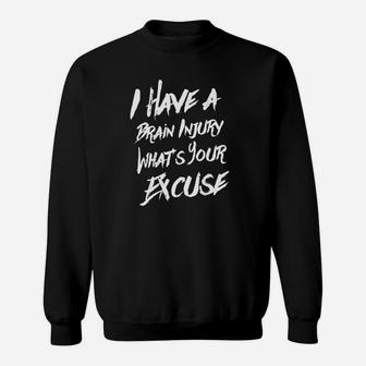 I Have A Brain Injury Awareness And Advocacy Sweatshirt - Thegiftio UK