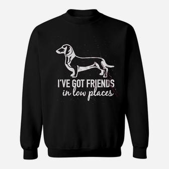 I Have Got Friends In Low Places Sweatshirt | Crazezy UK