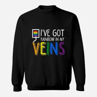 I Have Got Rainbow In My Veins Sweatshirt | Crazezy