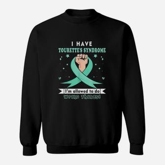 I Have Tourette's Syndrome Awareness Sweatshirt | Crazezy CA