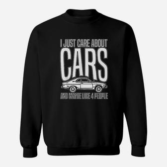 I Just Care About Cars Funny Car Enthusiasts Sweatshirt - Thegiftio UK