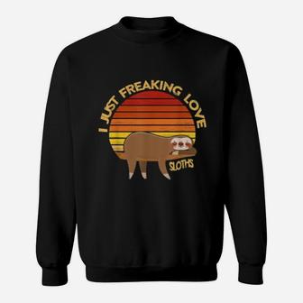 I Just Freaking Love Sloths Sweatshirt - Thegiftio UK