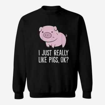 I Just Really Like Pigs Ok Kids Boys Love Pigs Sweatshirt | Crazezy UK