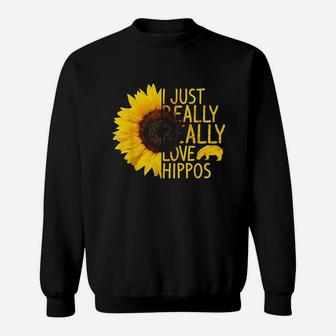 I Just Really Love Hippos Gift Women Men Herd Sunflower Sweatshirt | Crazezy UK