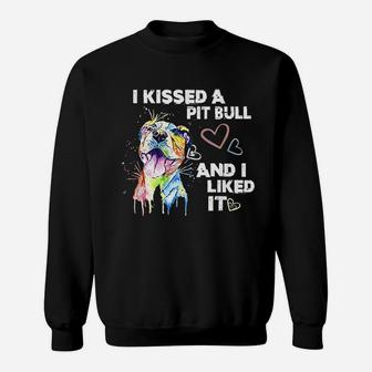 I Kissed A Pitbull And I Liked It Sweatshirt - Thegiftio UK