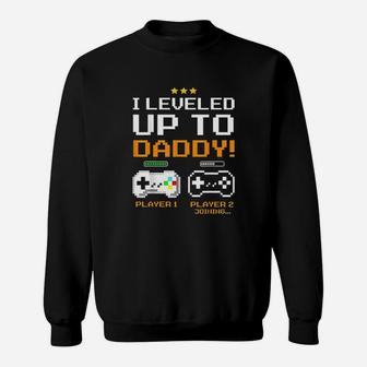 I Leveled Up To Daddy New Dad Gamer Sweatshirt | Crazezy DE