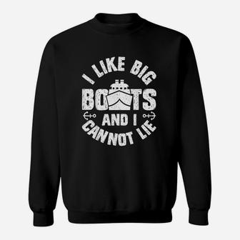 I Like Big Boats And I Cannot Lie Funny Cruise Ship Sweatshirt - Thegiftio UK