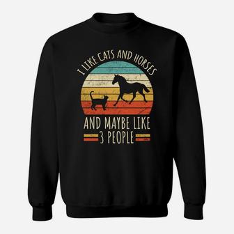 I Like Cats And Horses And Maybe Like 3 People Retro Funny Sweatshirt | Crazezy