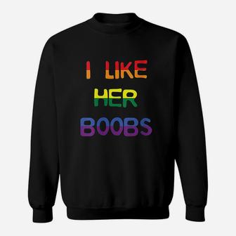 I Like Her Bobs Compliment Lgbt Matching Couples Sweatshirt | Crazezy