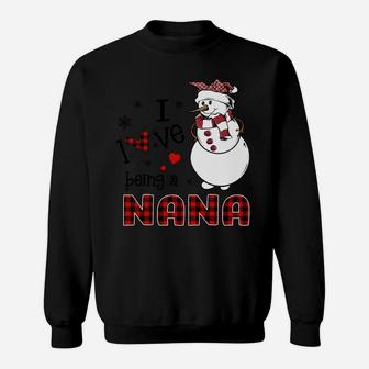 I Love Being A Nana Snowman - Christmas Gift Sweatshirt | Crazezy CA
