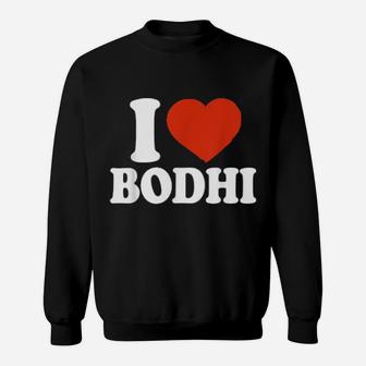 I Love Bodhi, I Heart Bodhi, Red Heart Valentine Sweatshirt - Monsterry