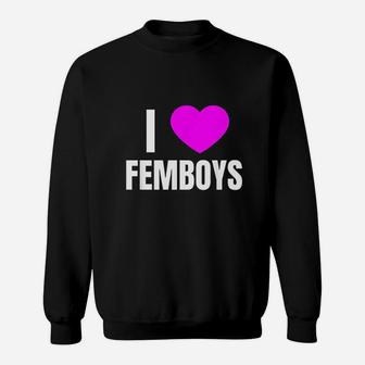 I Love Femboys Sweatshirt - Thegiftio UK