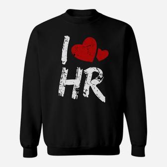 I Love Hr Red Heart Human Resources Love Shirt Sweatshirt | Crazezy