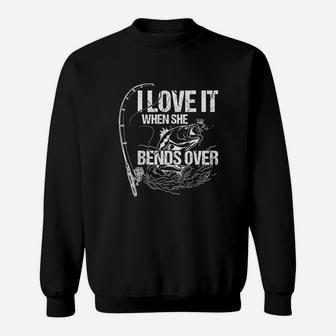 I Love It When She Bends Over Sweatshirt | Crazezy UK