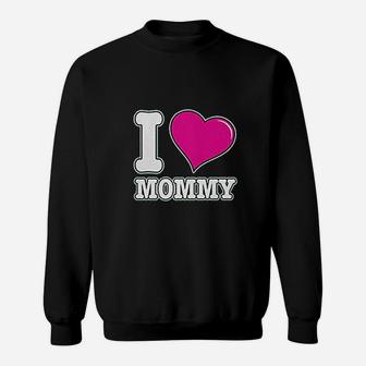 I Love Mommy Mothers Day Mom Sweatshirt | Crazezy AU