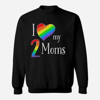 I Love My 2 Moms Pride Rainbow Heart Sweatshirt | Crazezy