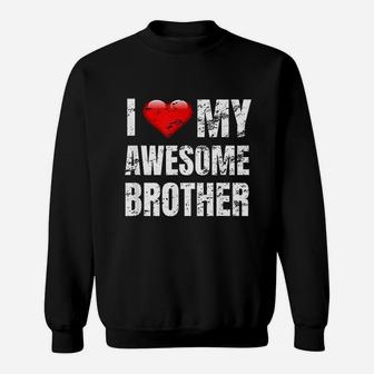 I Love My Awesome Brother Sweatshirt - Thegiftio UK