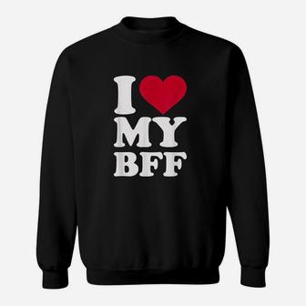 I Love My Bff Sweatshirt - Thegiftio UK