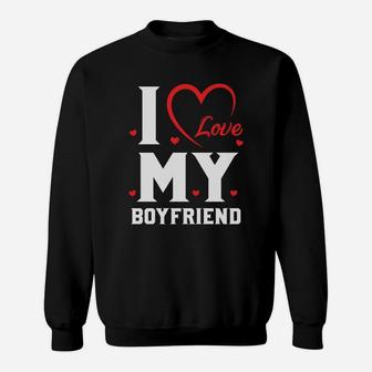 I Love My Boy Friend Romantic Valentine Gift Happy Valentines Day Sweatshirt - Seseable