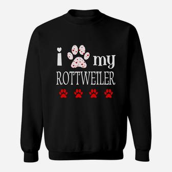 I Love My Rottweiler Event Happy Valentines Day Paw Prints Sweatshirt - Seseable