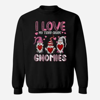 I Love My Third Grade Gnomies Women Teachers Valentines Day Sweatshirt | Crazezy CA