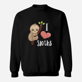 I Love Sloths Sweatshirt | Crazezy UK