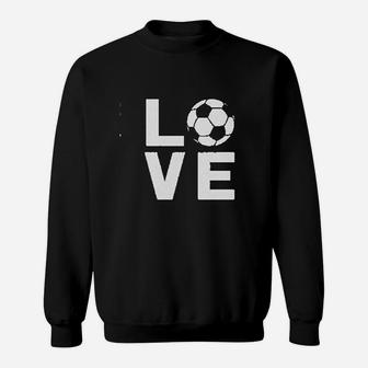 I Love Soccer For Soccer Players Sweatshirt | Crazezy