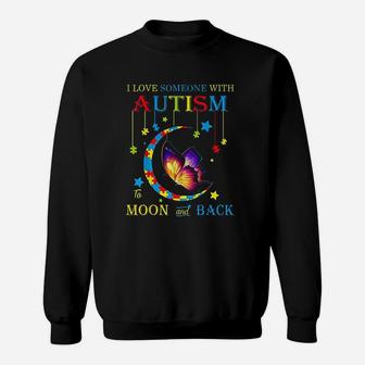 I Love Someone To The Moons And Back Sweatshirt - Thegiftio UK
