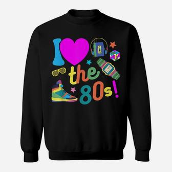 I Love The 80S Tshirt Funny 80'S Party Costume Men Women Tee Sweatshirt | Crazezy