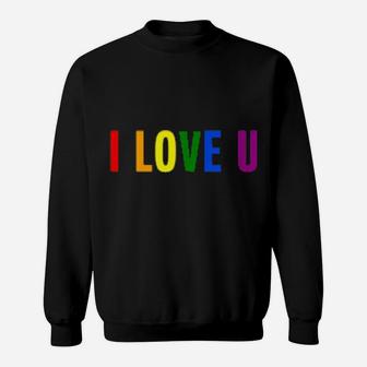 I Love You Rainbow Flag Lgbt Sweatshirt - Monsterry AU