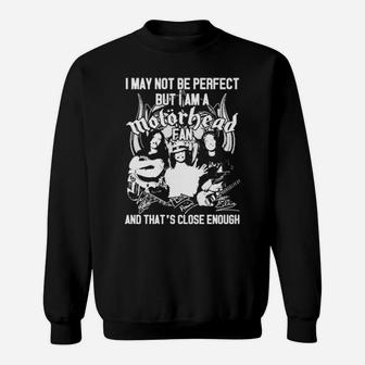 I May Not To Be Perfect Sweatshirt - Monsterry