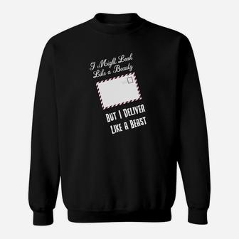 I Might Look Like A Beauty Funny Postal Worker Gifts Sweatshirt - Thegiftio UK