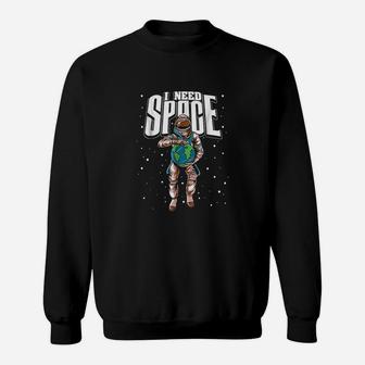 I Need Space Men Women Kids Space Suit Planet Stars Sweatshirt | Crazezy