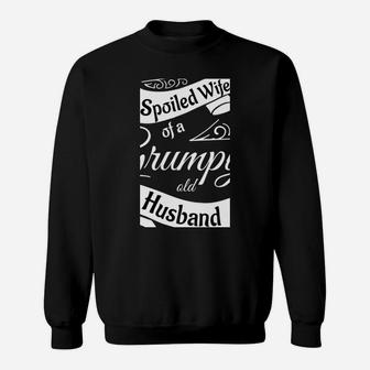 I Never Dreamed I'd Grow Up To Be A Spoiled Wife Gift Sweatshirt | Crazezy UK