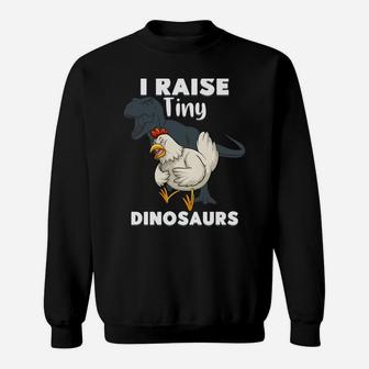 I Raise Tiny Dinosaurs Retro Chicken Funny Gift Farm Lover Sweatshirt | Crazezy CA