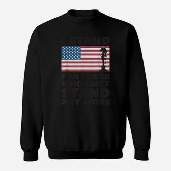 I Stand For Those Who Can't Stand Anymore Veteran Sweatshirt | Crazezy AU