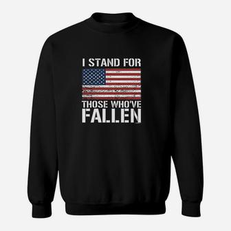 I Stand For Those Who've Fallen Sweatshirt | Crazezy DE