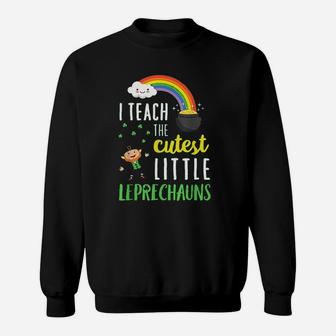I Teach The Cutest Little Leprechauns Sweatshirt - Thegiftio UK