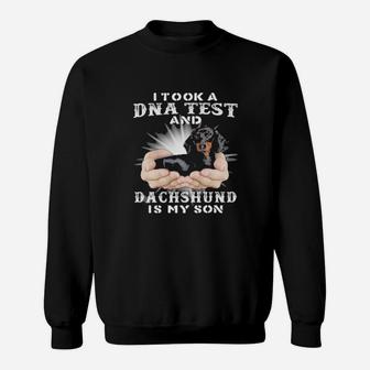 I Took A Dna Test And Dachshund Is My Son Sweatshirt - Monsterry