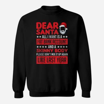 I Want A Fat Bank Account And Skinny Body Xmas Sweatshirt - Monsterry UK