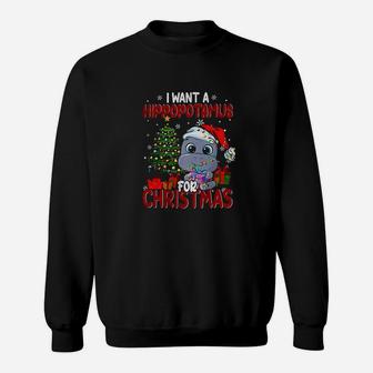 I Want A Hippopotamus Sweatshirt | Crazezy CA