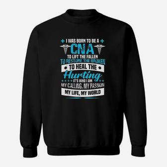 I Was Born To Be A Cna Cool Cna Sweatshirt - Thegiftio