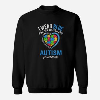 I Wear Blue For My Daughter Awareness Month Sweatshirt | Crazezy UK