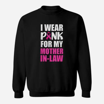 I Wear Pink For My Mother In Law Pink Ribbon Sweatshirt | Crazezy