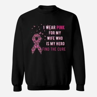 I Wear Pink For My Wife Sweatshirt | Crazezy UK