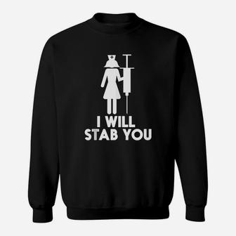 I Will Stab You Sweatshirt - Thegiftio UK
