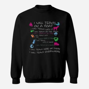 I Will Teach On A Boat A Goat I Will Teach Everywhere Sweatshirt - Thegiftio UK