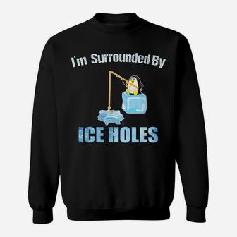 Ice Fishing Funny Quotes Shirt Ice Sarcasm Winter Hobbies Sweatshirt | Crazezy