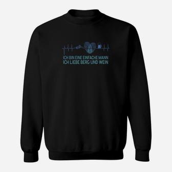 Ich Liebe Berg und Wein Herren Sweatshirt, Lustiges Motiv für Männer - Seseable